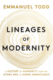 Lineages Of Modernity By Todd, Emmanuel