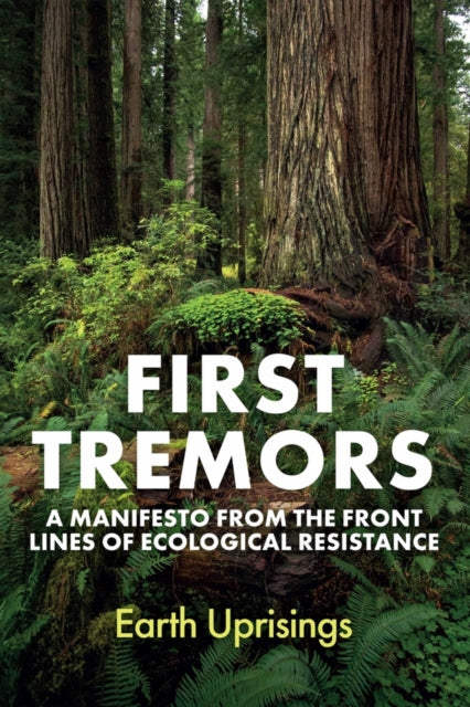 First Tremors By Earth Uprisings, Ste