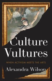 Culture Vultures By Wilson, Alexandra
