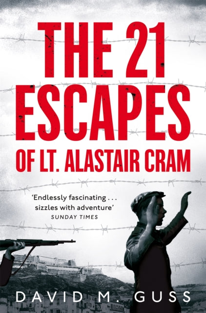 21 Escapes Of Lt Alastair Cram By Guss, David M