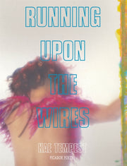 Running Upon The Wires By Tempest, Kate