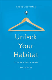 Unf*ck Your Habitat