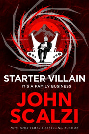 Starter Villain By Scalzi  John