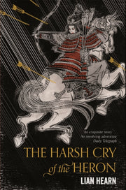 Harsh Cry Of The Heron