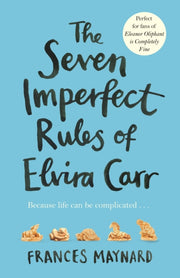 Seven Imperfect Rules Of Elvira Carr