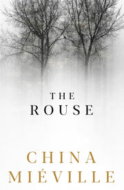 Rouse By Mieville, China