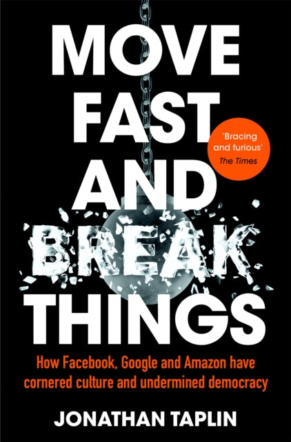 Move Fast & Break Things