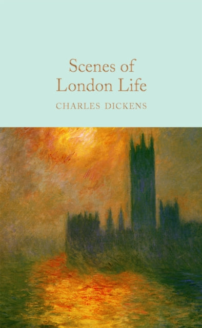 Scenes Of London Life By Dickens, Charles