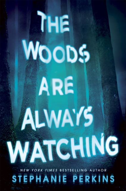 Woods Are Always Watching
