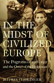 In The Midst Of Civilized Europe By Veidlinger, Jeffrey
