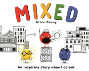 Mixed A Colourful Story