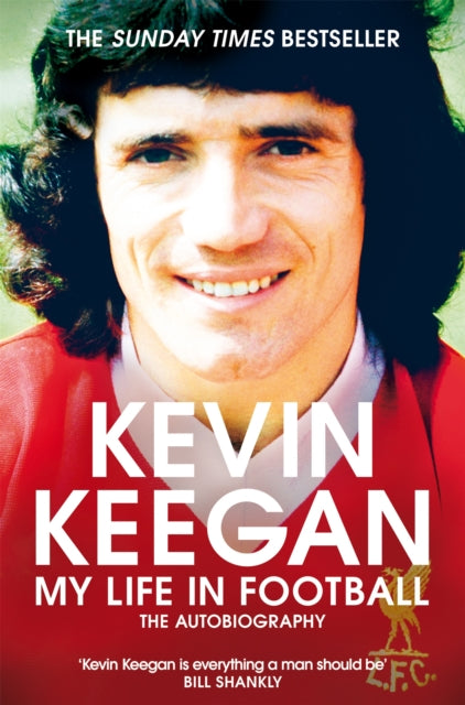 My Life In Football The Autobiography By Keegan, Kevin