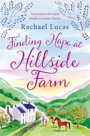 Finding Hope At Hillside Farm By Lucas, Rachael