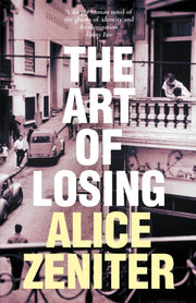Art Of Losing By Zeniter, Alice