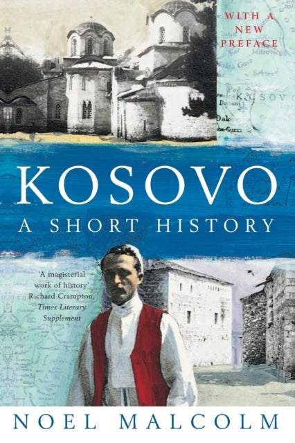 Kosovo A Short History