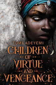 Children Of Virtue & Vengeance By Adeyemi, Tomi