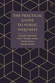 Practical Guide To Public Inquiries