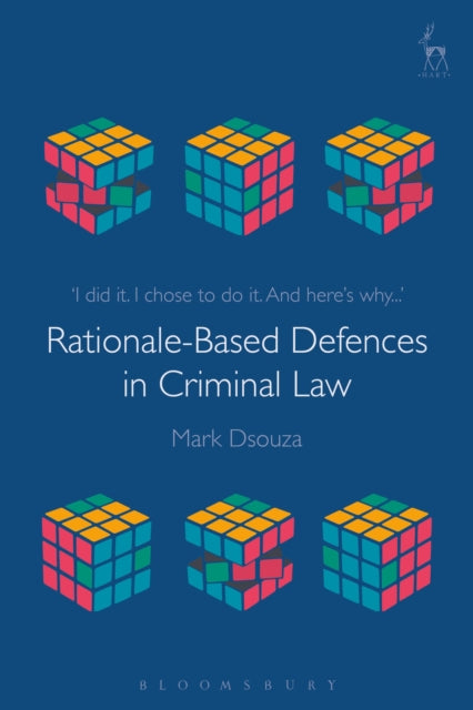 Rationale Based Defences In Criminal Law