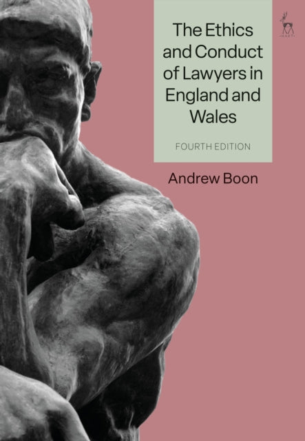 Ethics & Conduct Of Lawyers In England & By Boon, Andrew