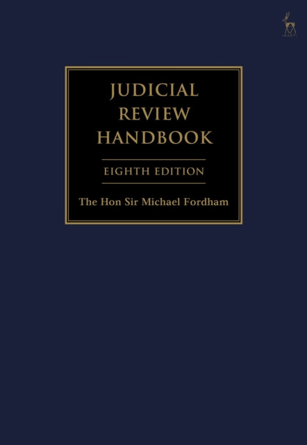 Judicial Review Handbook By The Hon Sir Michael