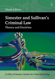 Simester And Sullivan S Criminal Law By J J Child A P Simest