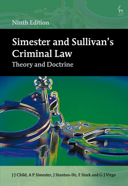 Simester And Sullivan S Criminal Law By J J Child A P Simest