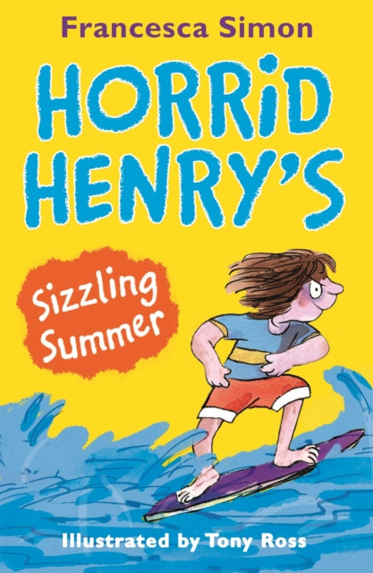Horrid Henrys Sizzling Summer