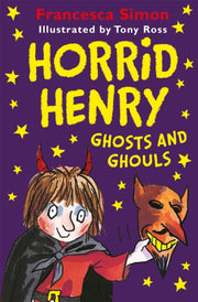 Horrid Henry Ghosts & Ghouls By Simon, Francesca