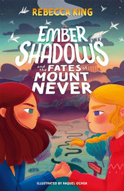 Ember Shadows & The Fates Of Mount Never