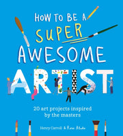 Be A Super Awesome Artist
