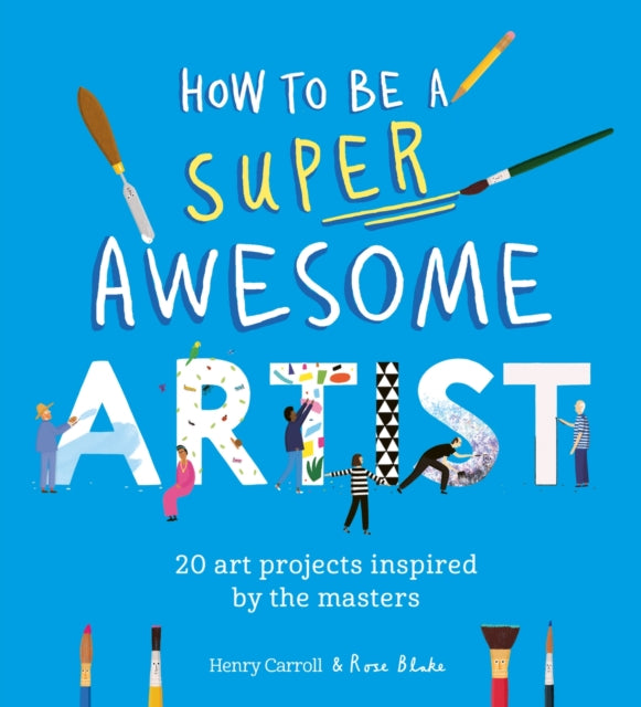 Be A Super Awesome Artist
