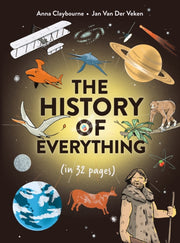 History Of Everything In 32 Pages By Claybourne, Anna