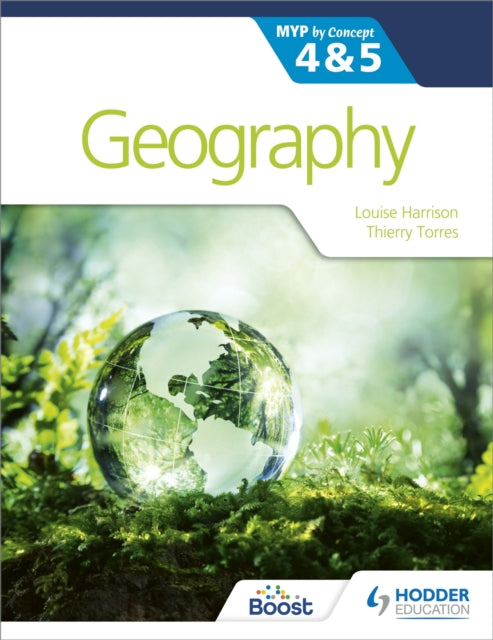 Geography For The Ib Myp 4-5 By Concept