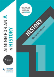 Aiming For An A In A Level History