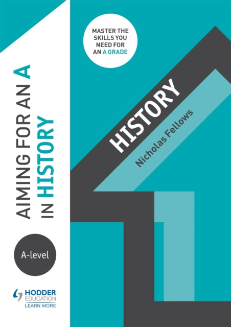 Aiming For An A In A Level History