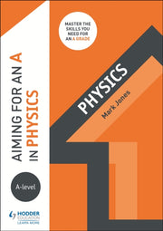 Aiming For An A In A Level Physics