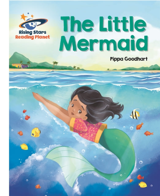 Reading Planet The Little Mermaid White By Goodhart, Pippa