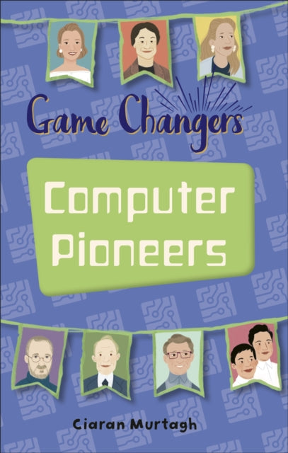 Game Changers Computer Pioneers Ks2 L3