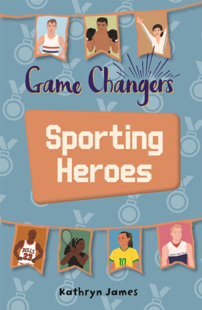 Game Changers Sporting Heroes Level 7