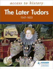 Later Tudors 1558-1603