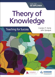 Theory Of Knowledge For The Ib Diploma