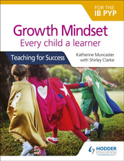 Growth Mindset For The Ib Pyp