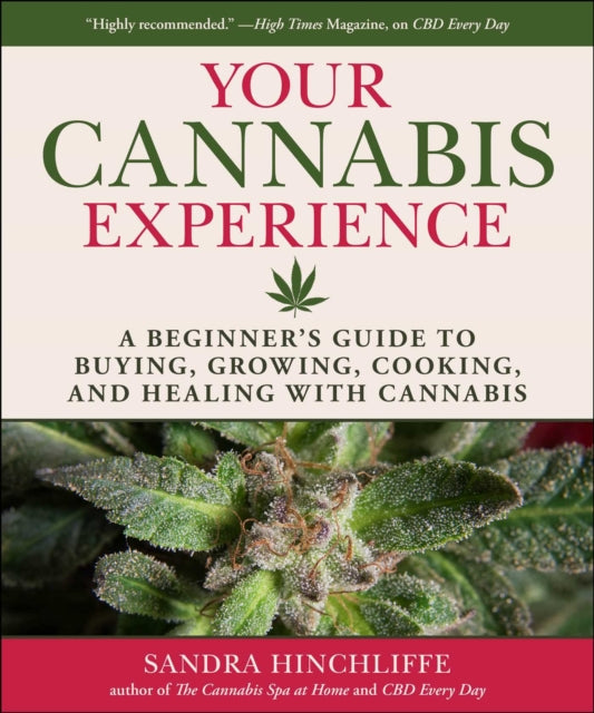 Your Cannabis Experience By Hinchliffe, Sandra