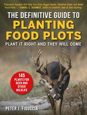 Definitive Guide To Planting Food Plots By Fiduccia, Peter J.