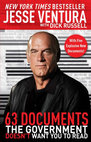 63 Documents The Government Doesnt Want By Ventura, Jesse