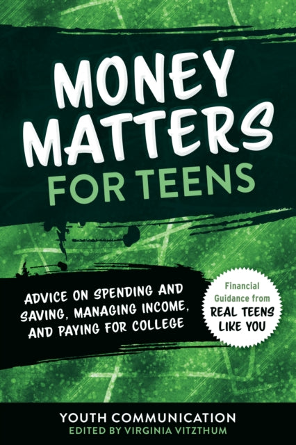 Money Matters For Teens By Teen, Yc
