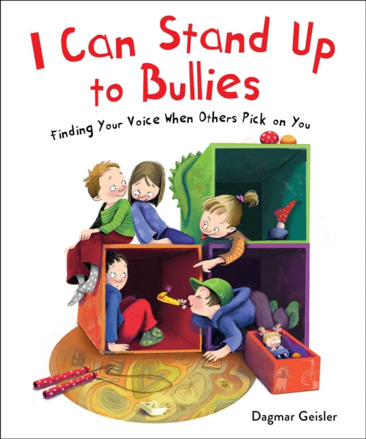 I Can Stand Up To Bullies By Geisler, Dagmar