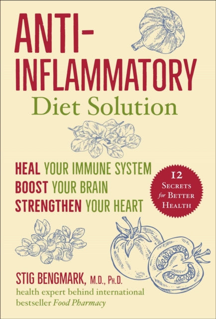 Anti Inflammatory Diet Solution By Bengmark, Stig