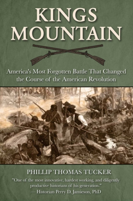 Kings Mountain By Tucker, Phillip T