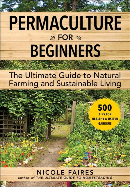 Permaculture For Beginners By Faires, Nicole